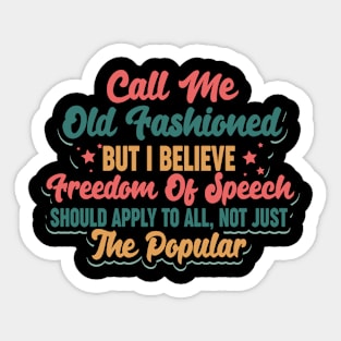 Call Me Old Fashioned Free Speech 4th July Sticker